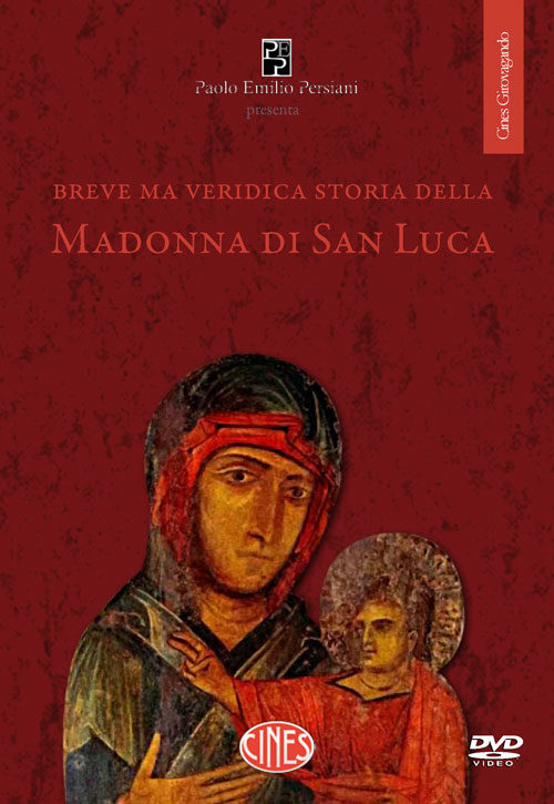 Breve ma veridica storia della Madonna di san Luca