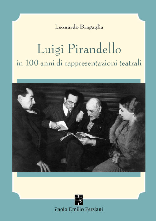Luigi-Pirandello In 100 anni di rappresentazioni teatrali_cover