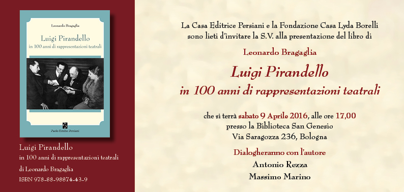 Antonio Rezza, Flavia Mastrella e Massimo Marino presentano l’ultimo libro di Leonardo Bragaglia “Luigi Pirandello in 100 anni di rappresentazioni teatrali”