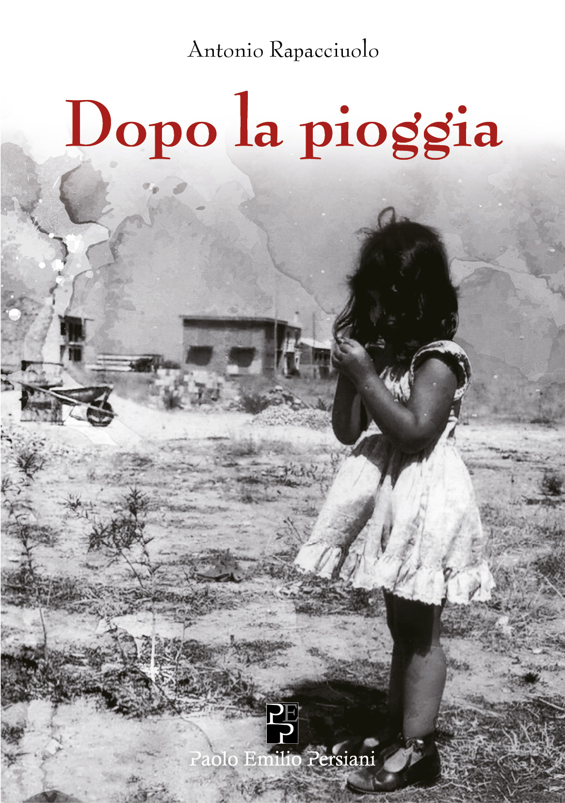 Recensione a “Dopo la Pioggia” di Antonio Rapacciuolo