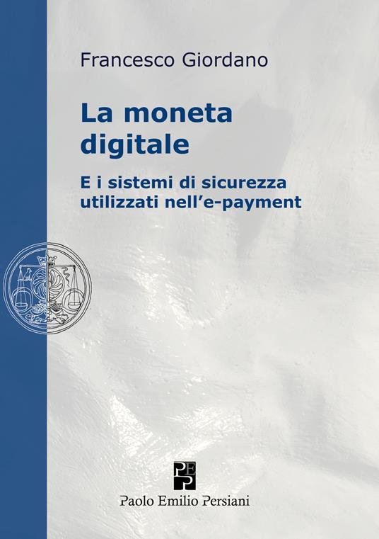 La moneta digitale Francesco Giordano